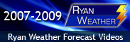 Ryan Weather Forecast Videos Ryan Weather Forecast Videos